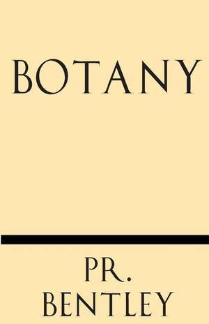 Botany de Pr Bentley