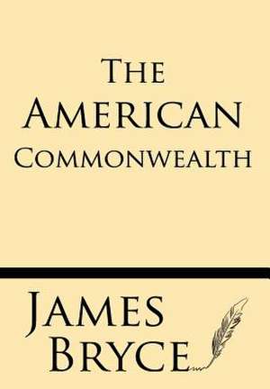 The American Commonwealth de James Bryce