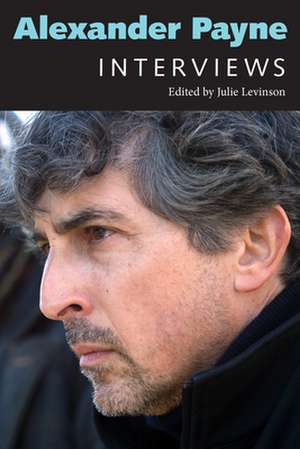 Alexander Payne: Interviews de Julie Levinson