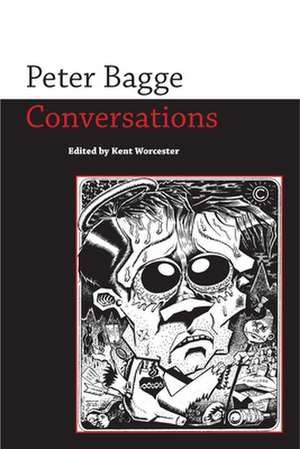 Peter Bagge: Conversations de Peter Bagge