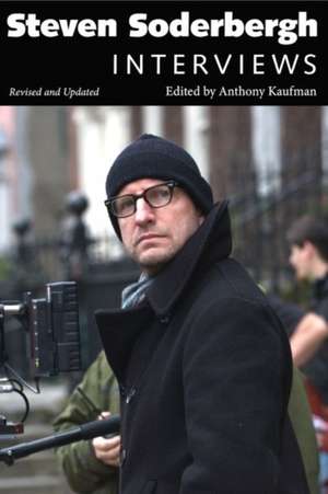 Steven Soderbergh: Interviews, Revised and Updated de Steven Soderbergh