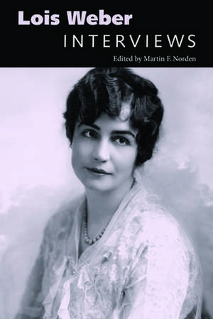 Lois Weber de Martin F Norden