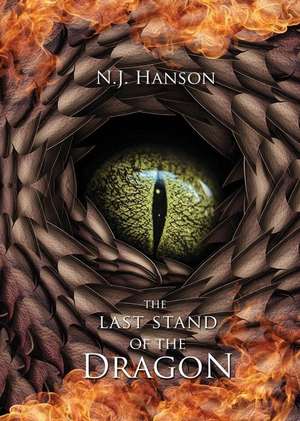 The Last Stand of the Dragon de N. J. Hanson