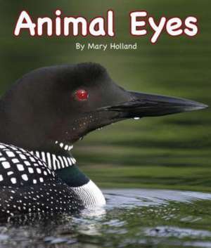 Animal Eyes de Mary Holland