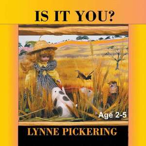 Is It You? de Lynne Pickering