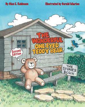 The Wonderful One-Eyed Teddy Bear de Glen E. Robinson