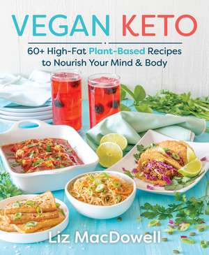 Vegan Keto de Liz MacDowell