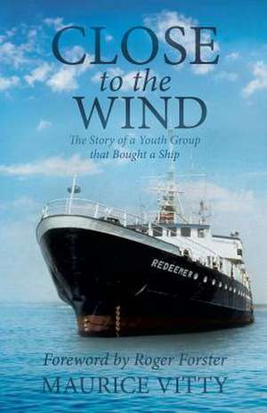 Close to the Wind de Maurice Vitty