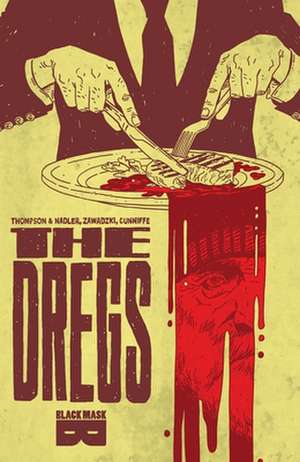 The Dregs TP Vol 01 de Lonnie Nadler