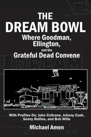 The Dream Bowl de Michael Amen