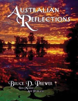 Australian Reflections de Bruce David Prewer