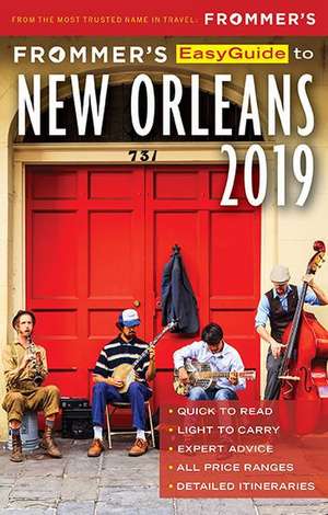 Frommer's Easyguide to New Orleans 2019 de Diana K. Schwam