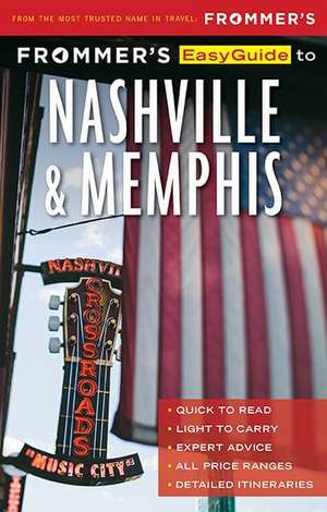 Frommer's EasyGuide to Nashville and Memphis de Ashley Brantley