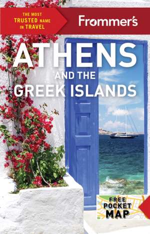 Frommer's Athens and the Greek Islands de Stephen Brewer