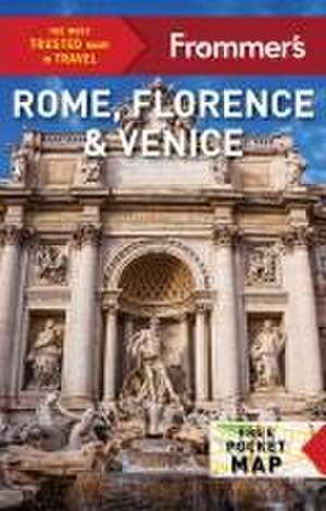 Frommer's Rome, Florence and Venice 2025 de Elizabeth Heath