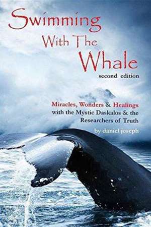 Swimming with the Whale de Daniel Joseph