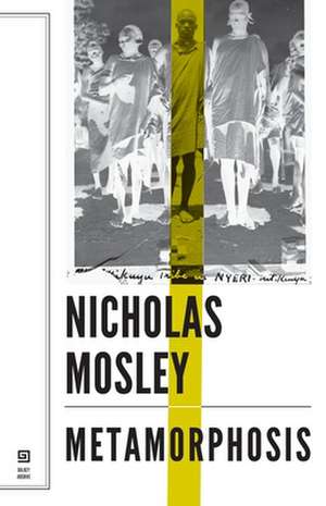 Metamorphosis de Nicholas Mosley