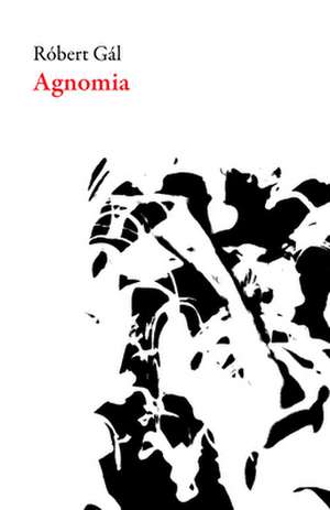 Agnomia de Robert Gal