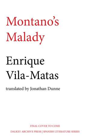 Montano's Malady de Enrique Vila-Matas