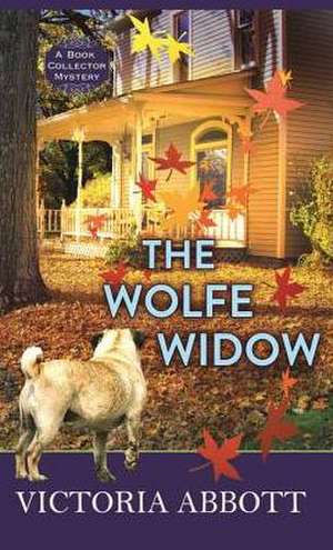 The Wolfe Widow: A Book Collector Mystery de Victoria Abbott