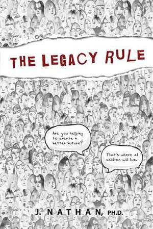 The Legacy Rule de J. Nathan