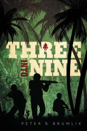 Three Into Nine de Peter R. Brumlik