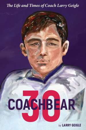 Coachbear 30 de Larry Geigle
