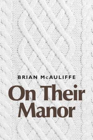 On Their Manor de Brian McAuliffe