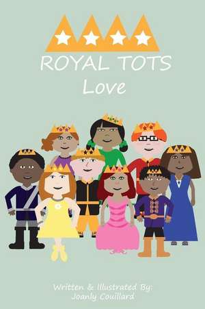 Royal Tots de Joanly Couillard