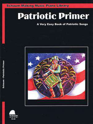 Patriotic Solos: Primer & Level 1 (Big Note W. Duet Acc.) de Wesley Schaum