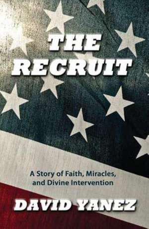 The Recruit de David Yanez