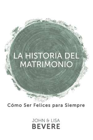 Historia del Matrimonio de John Bevere