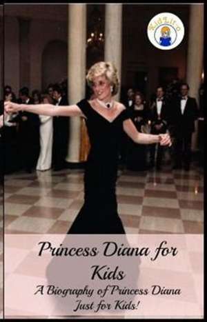 Princess Diana for Kids de Presley Sara