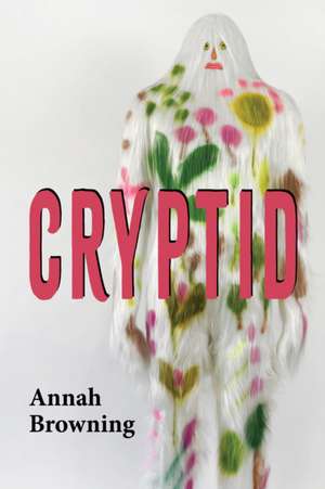 Cryptid de Annah Browning