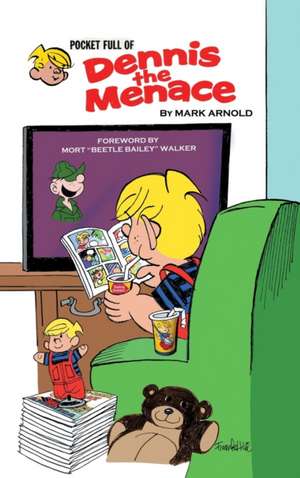 Pocket Full of Dennis the Menace (Hardback) de Mark Arnold