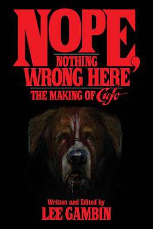 Nope, Nothing Wrong Here de Lee Gambin