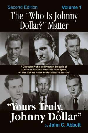 The "Who Is Johnny Dollar?" Matter Volume 1 (2nd Edition) de John C. Abbott