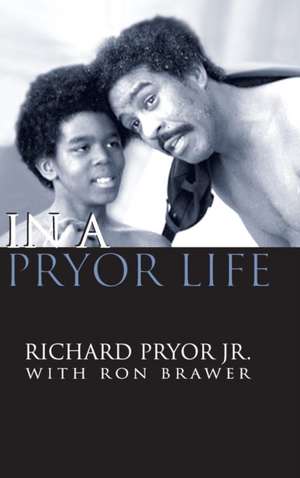 In a Pryor Life (hardback) de Jr. Richard Pryor