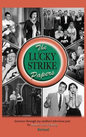 The Lucky Strike Papers de Andrew Lee Fielding