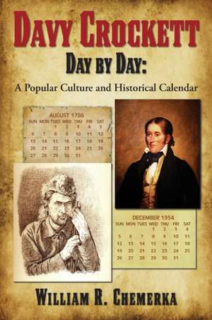 Davy Crockett Day by Day de William R. Chemerka