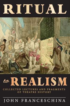 Ritual to Realism de John Franceschina