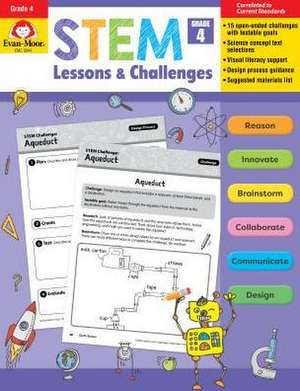 Stem Lessons and Challenges, Grade 4 Teacher Resource de Evan-Moor Educational Publishers