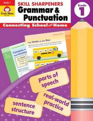 Skill Sharpeners: Grammar & Punctuation, Grade 1 Workbook de Evan-Moor Educational Publishers