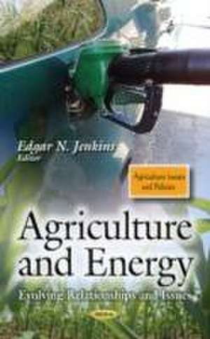 Agriculture and Energy de Edgar N. Jenkins