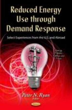 Reduced Energy Use Through Demand Response de Peter N. Ryan