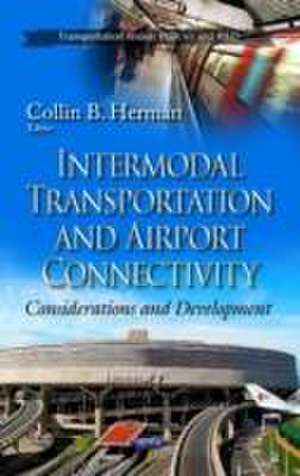 Intermodal Transportation and Airport Connectivity de Collin B. Herman