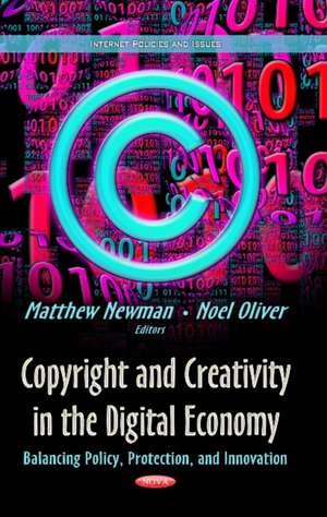 Copyright & Creativity in the Digital Economy de Matthew Newman