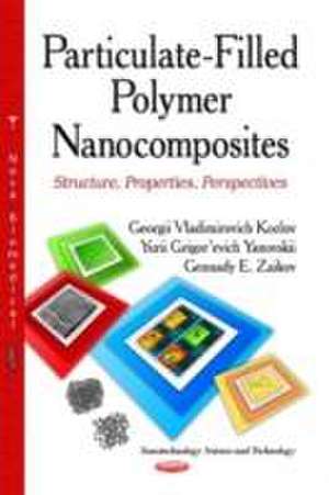 Particulate-Filled Polymer Nanocomposites de Georgii Vladimirovich Kozlov