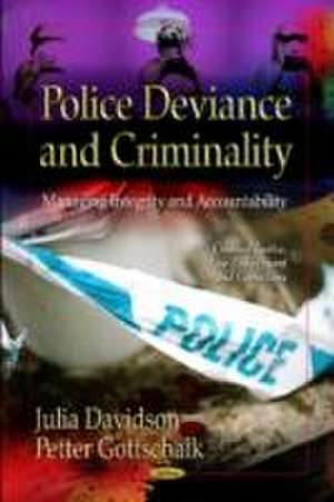 Police Deviance and Criminality de Julia Davidson