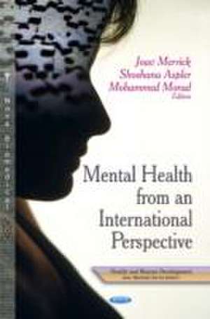 Mental Health from an International Perspective de Professor Joav, MD, MMedSci, DMSc Merrick